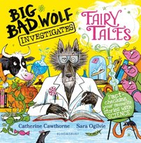Big Bad Wolf Investigates Fairy Tales Catherine Cawthorne