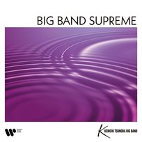 BIG BAND SUPREME KENICHI TSUNODA BIG BAND
