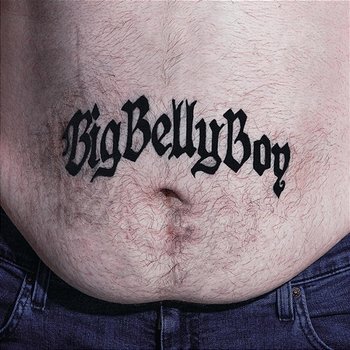 BIG BELLY BOY - OlszaKumpel