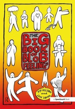 Big Book of Blob Feelings - Wilson Pip