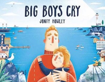 Big Boys Cry - Howley Jonty