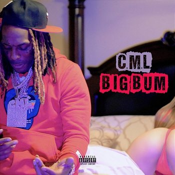 Big Bum - C.M.L.