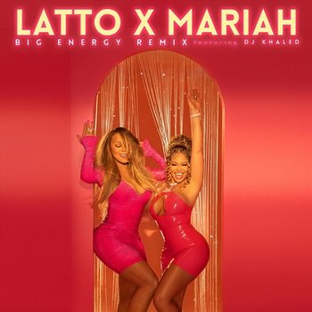Big Energy - Latto, Mariah Carey feat. DJ Khaled