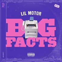 Big Facts Lil Motor