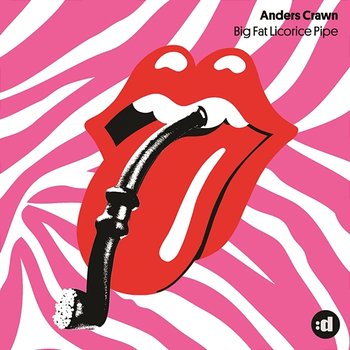 Big Fat Licorice Pipe (Remixes) - Anders Crawn