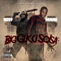 Big Gucci Sosa Gucci Mane, Chief Keef