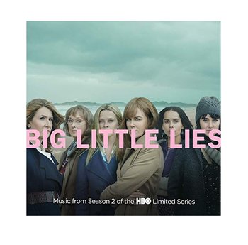 Big Little Lies Music From Season 2 (Wielkie Kłamstewka) - Various Artists