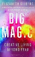 Big Magic Gilbert Elizabeth