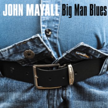 Big Man Blues - Mayall John