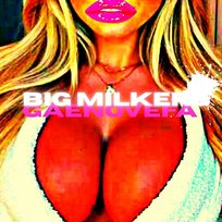 BIG MILKERS GAENOVEFA