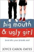 Big Mouth and Ugly Girl - Oates Joyce Carol