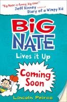 Big Nate 07. Big Nate Lives it Up - Peirce Lincoln