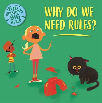 Big Questions, Big World: Why do we need rules? - Nancy Dickmann