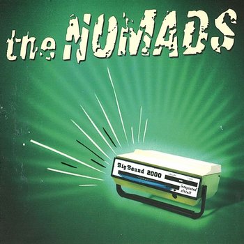 Big Sound 2000 - The Nomads
