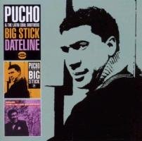 Big Stick & Dateline - Pucho & Latin Soul Brothers