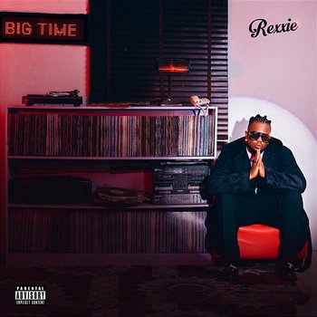 Big Time - Rexxie
