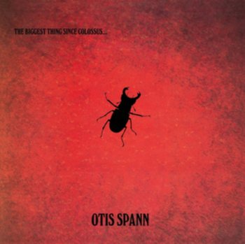 Biggest Thing Since Colossus...., płyta winylowa - Spann Otis