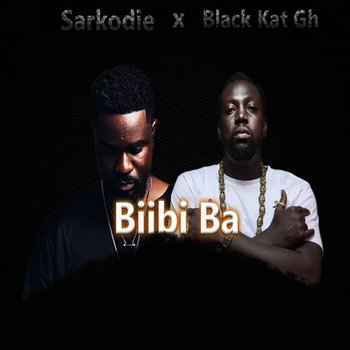 Biibi Ba - Black Kat GH feat. Sarkodie