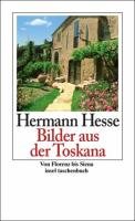 Bilder aus der Toskana - Hesse Hermann