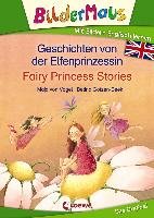 Bildermaus - Mit Bildern Englisch lernen- Geschichten von der Elfenprinzessin - Fairy Princess Stories - Vogel Maja