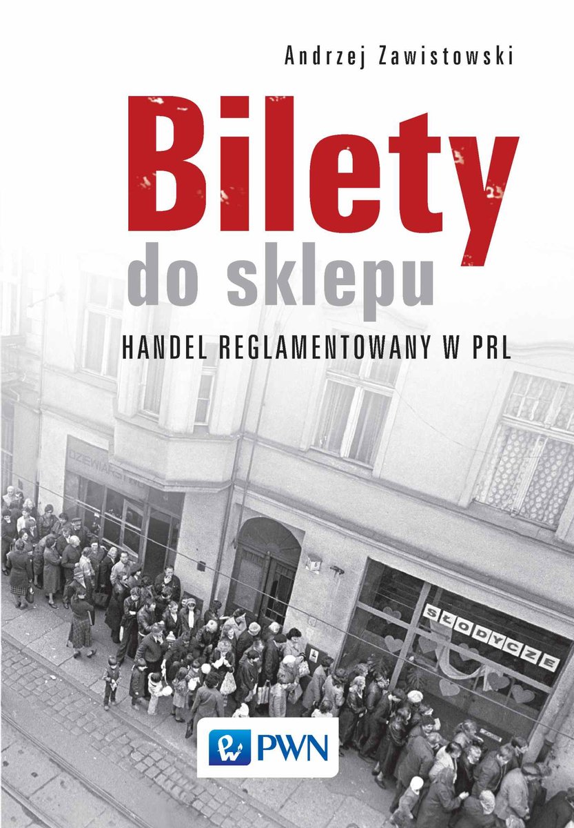 Bilety do sklepu. Handel reglamentowany w PRL - ebook epub
