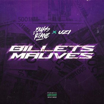 Billets mauves - Ouss & Riane feat. UZI