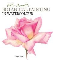 Billy Showell's Botanical Painting in Watercolour Showell Billy