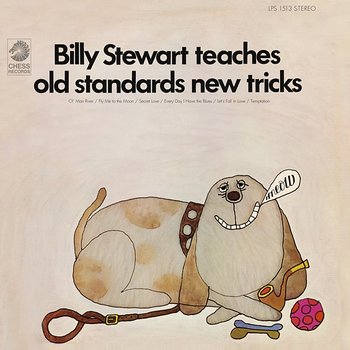 Billy Stewart Teaches Old Standards New Tricks - Billy Stewart
