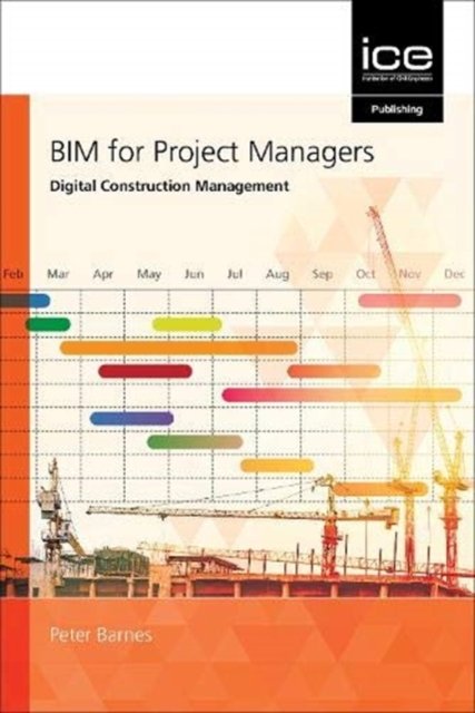BIM for Project Managers: Digital Construction Management - Barnes ...