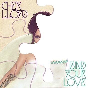 Bind Your Love - Cher Lloyd