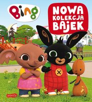 Bing. Nowa kolekcja bajek 3 Opracowanie zbiorowe
