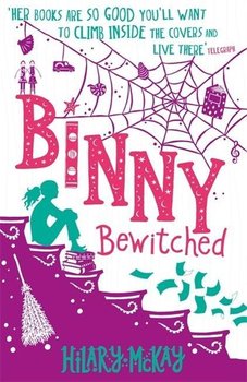 Binny Bewitched: Book 3 - McKay Hilary