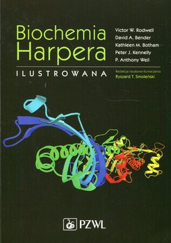 Biochemia Harpera. Ilustrowana - Rodwell Victor W., Bender David A., Botham Kathleen M.