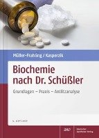 Biochemie nach Dr. Schüßler Kasperzik Birte, Muller-Frahling Margit