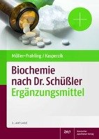 Biochemie nach Dr. Schüßler - Muller-Frahling Margit, Kasperzik Birte