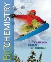 Biochemistry Campbell Mary K., Farrell Shawn O., Mcdougal Owen M.