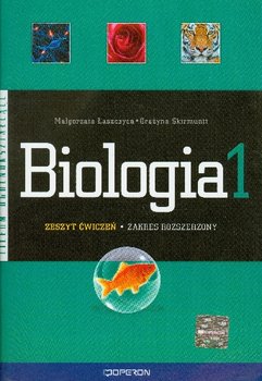 Biologia 1. Zeszyt ćwiczeń. Zakres rozszerzony. LO - Łaszczyca Małgorzata, Skirmuntt Grażyna