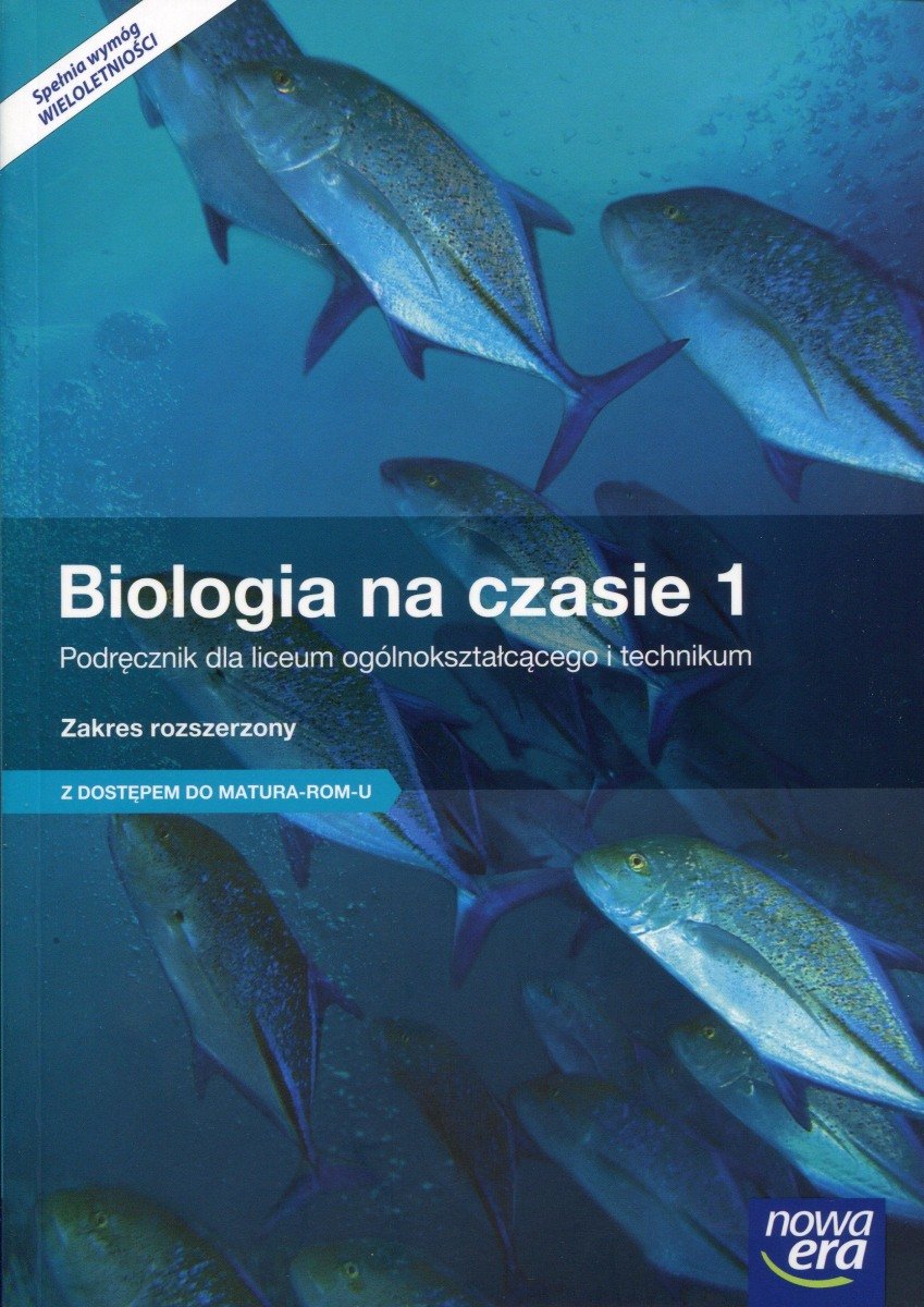 Biologia na czasie 1. Podręcznik. Zakres rozszerzony. Część 1. Szkoły