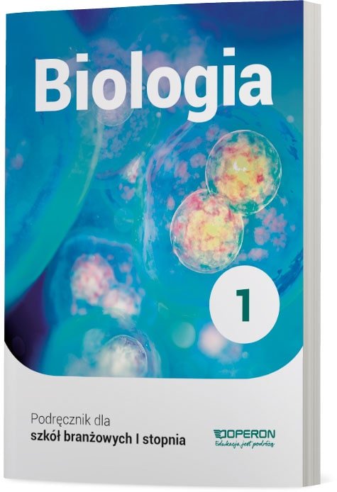 Biologia. Podręcznik. Szkoła Branżowa 1 Stopnia - Jakubik Beata ...