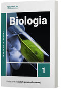 Biologia. Podręcznik. Zakres rozszerzony. Klasa 1. Liceum i technikum - Jakubik Beata, Szymańska Renata