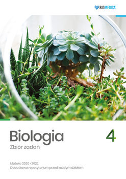 Biologia. Zbiór zadań. Matura 2020-2022. Tom 4 - Mieszkowicz Jacek, Ogiela Maksymilian, Bryś Maciej, Suwała Klaudia, Grzywna Marek