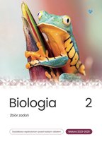 Biologia. Zbiór zadań matura 2023 - 2025. Tom 2 Opracowanie zbiorowe