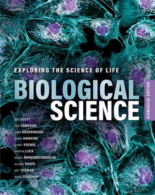 Biological Science: Exploring The Science Of Life, Biomedical Edition ...