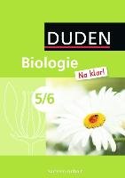 Biologie Na klar! 5/6 Schülerbuch Sachsen-Anhalt Sekundarschule