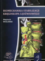 Biomechanika stabilizacji kręgosłupa lędźwiowego - Wojciech Wolański
