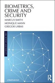 Biometrics, Crime and Security - Smith Marcus
