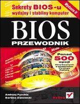 BIOS. Przewodnik Pyrchla Andrzej, Danowski Bartosz
