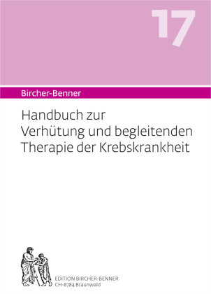 Bircher-Benner 17 Handbuch Zur Verhütung Und Begleitenden Therapie Der ...