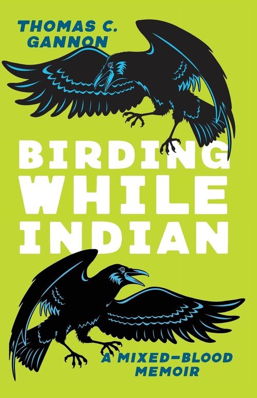 Birding While Indian Thomas C. Gannon Książka w Empik