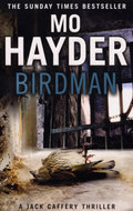 Birdman: The gripping first book in the bestselling Jack Caffery series - Hayder Mo